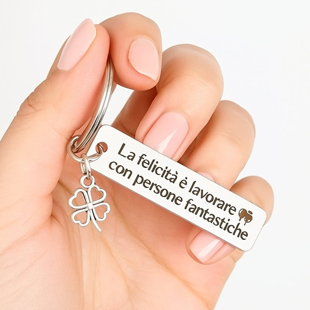 Portachiavi "La felicità è lavorare con persone fantastiche" - Les Folies
