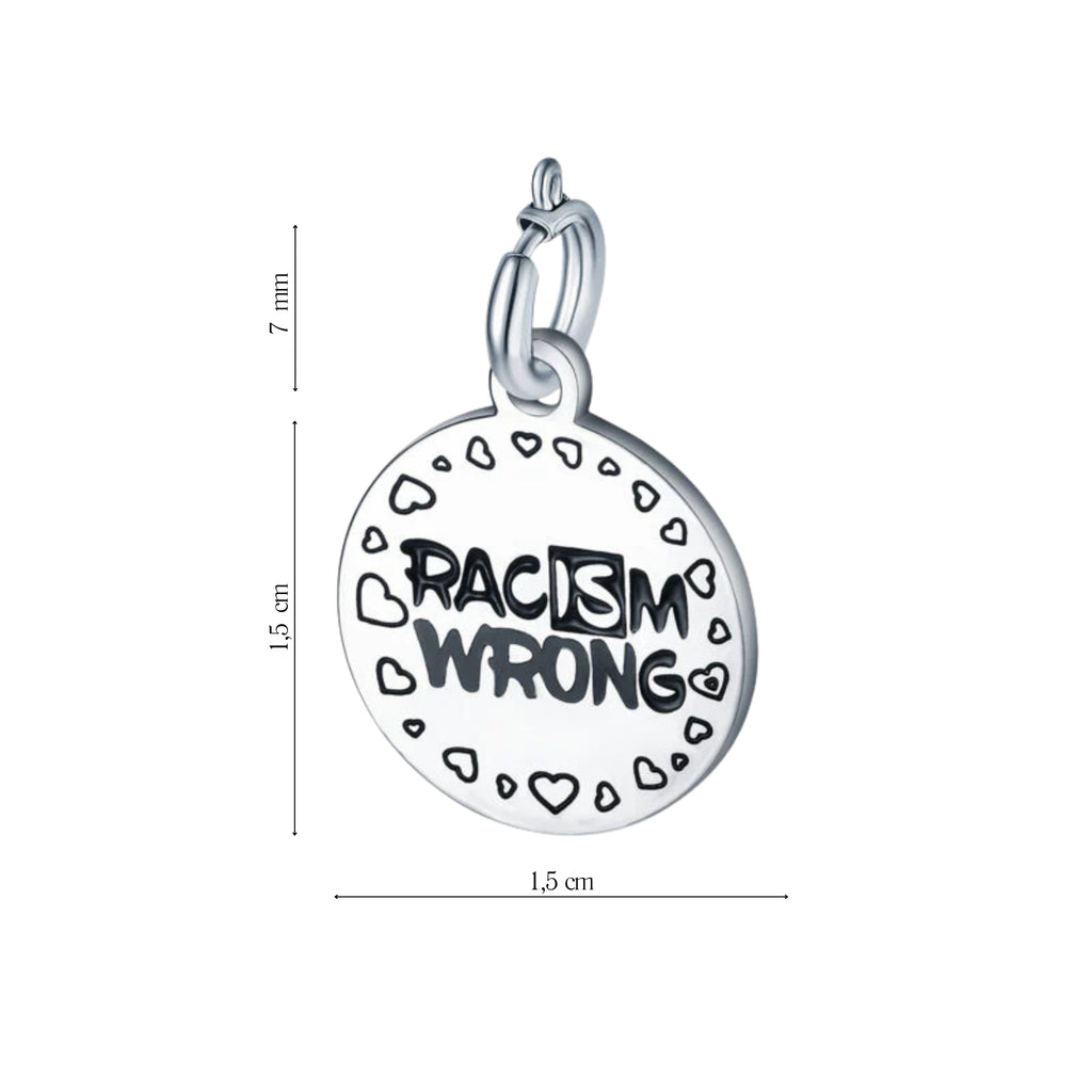 Charm Racism is wrong - Brand Gioielli