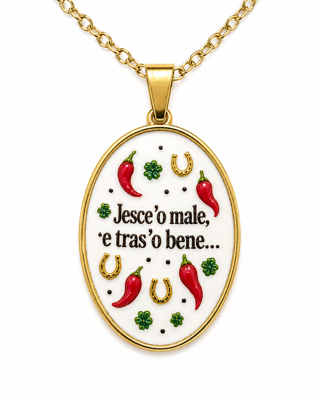 Collana in acciaio inox "Jesce'o male, e tras'o bene..."
