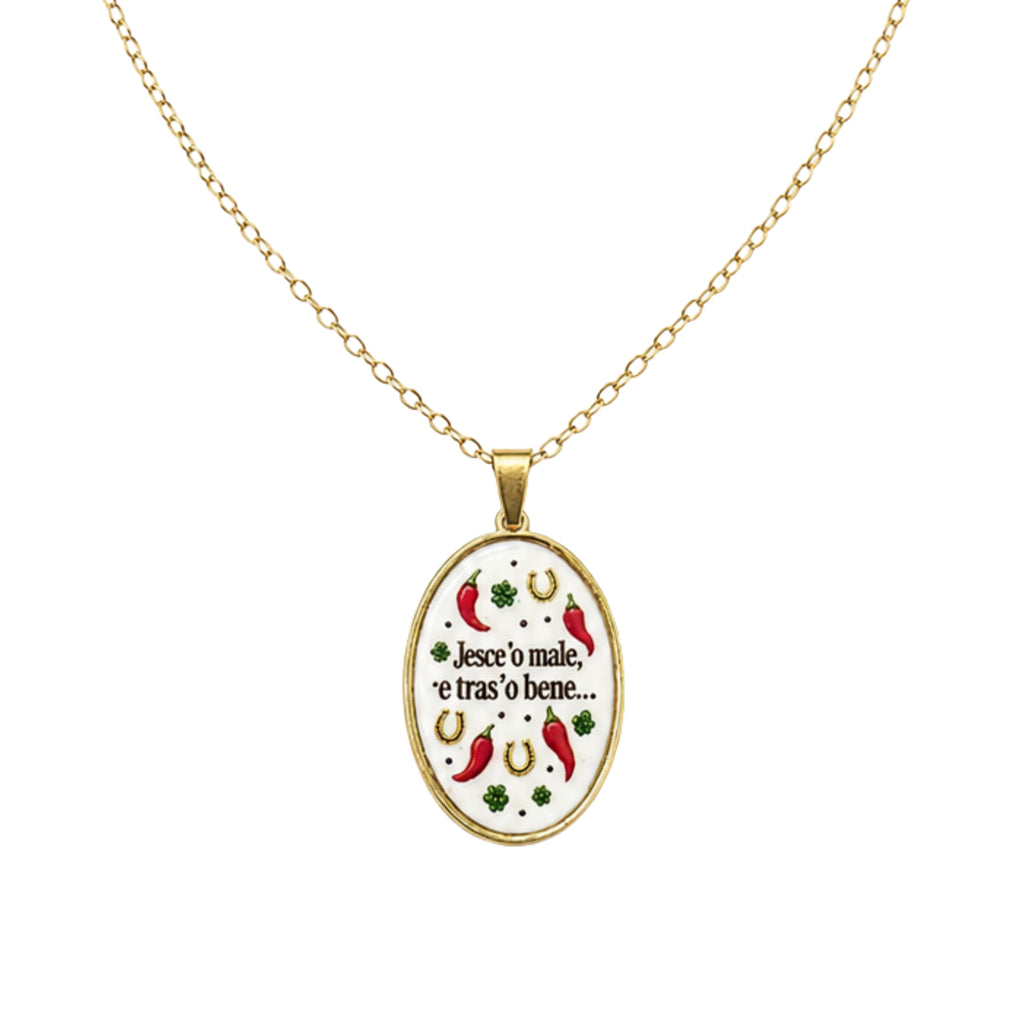 Collana in acciaio inox "Jesce'o male, e tras'o bene..."