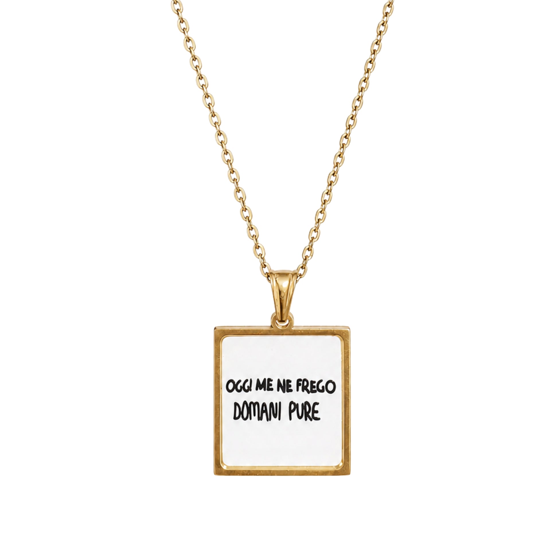 Collana in acciaio inox "Oggi me ne frego domani pure"