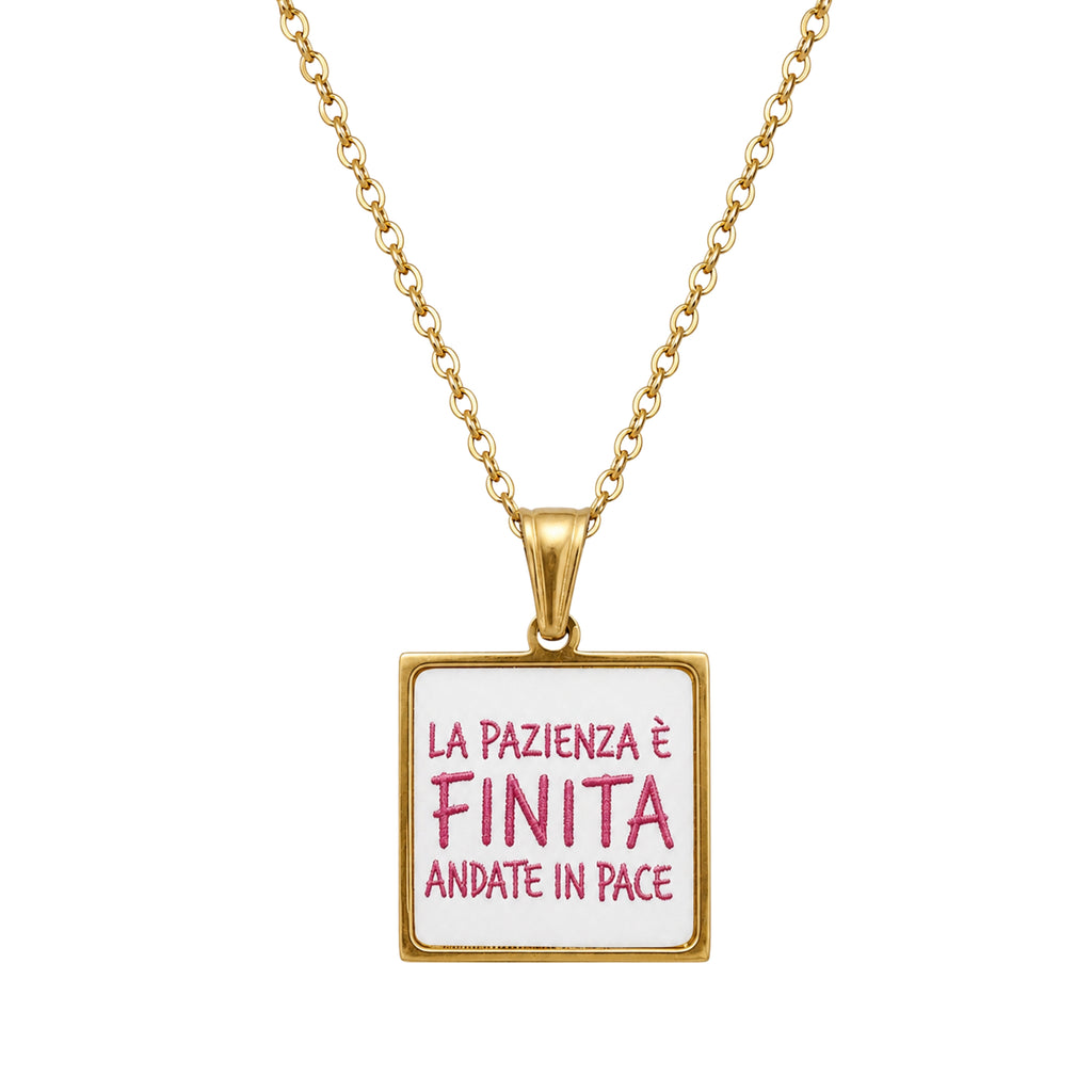 Collana in acciaio inox "La pazienza è finita andate in pace"